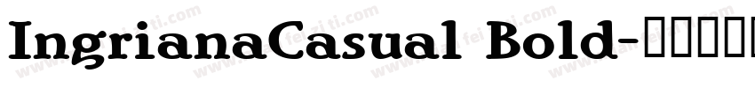 IngrianaCasual Bold字体转换